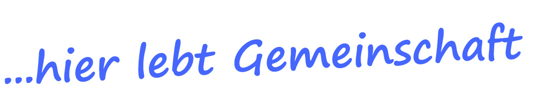 hier lebt Gemeinschaft